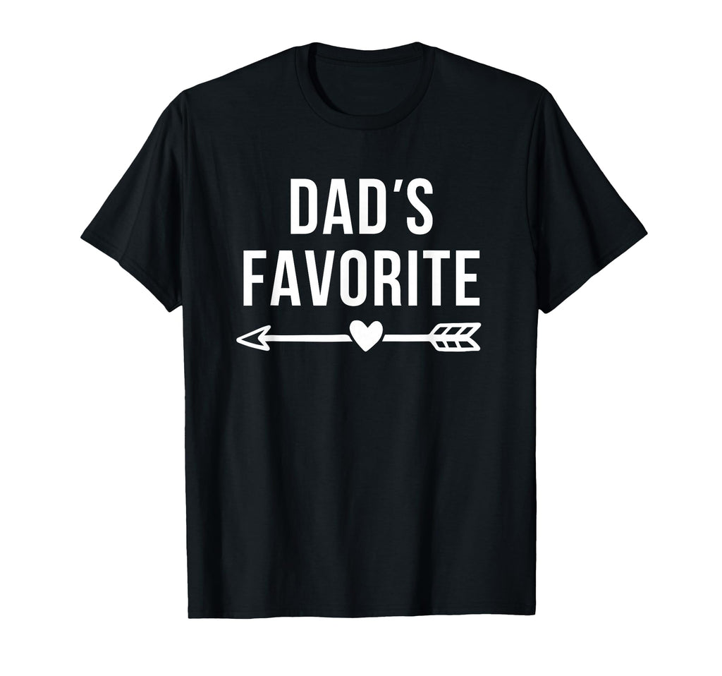 Dads Favorite Arrow Funny Not T-Shirt - Casual Everyday Wear Men Women - T-Shirt, Sweatshirt, Hoodie