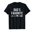 Dads Favorite Arrow Funny Not T-Shirt - Casual Everyday Wear Men Women - T-Shirt, Sweatshirt, Hoodie