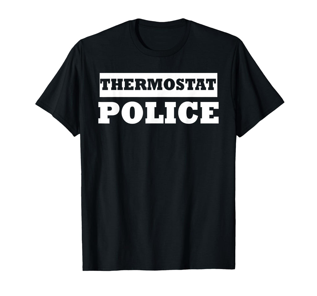 Thermostat Police Funny Dad Joke Costume T-Shirt - Minimalist Print Unisex - T-Shirt, Sweatshirt, Hoodie