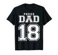 Custom Proud Volleyball Dad Number 18 T-Shirt - Streetwear Style Unisex - T-Shirt, Sweatshirt, Hoodie