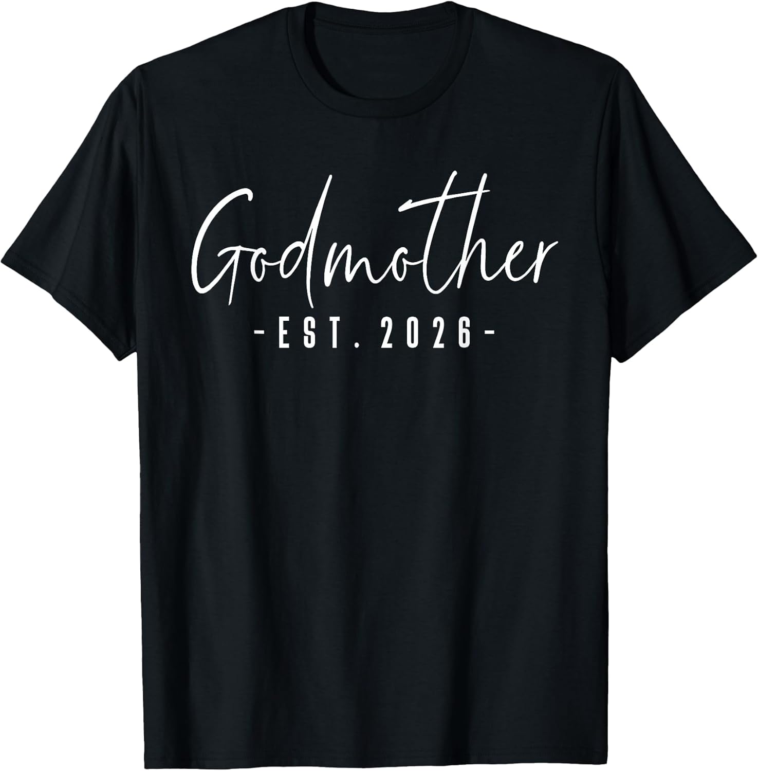 Godmother Est 2026 Minimalist Elegant Font - Adult & Kids T-Shirts, Sweatshirts & Hoodies apparel design preview 1