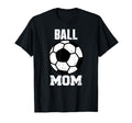 Ball Mom Funny Soccer Mom Gameday T-Shirt - Custom Art Print Unisex - T-Shirt, Sweatshirt, Hoodie