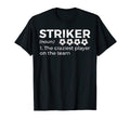 Funny Soccer Striker Definition T-Shirt - Trendy Graphic for Adults - T-Shirt, Sweatshirt, Hoodie