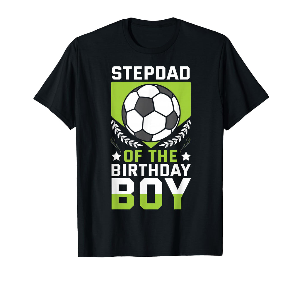 Stepdad Birthday Soccer Player Bday T-Shirt - Trendy Graphic for Adults - T-Shirt, Sweatshirt, Hoodie