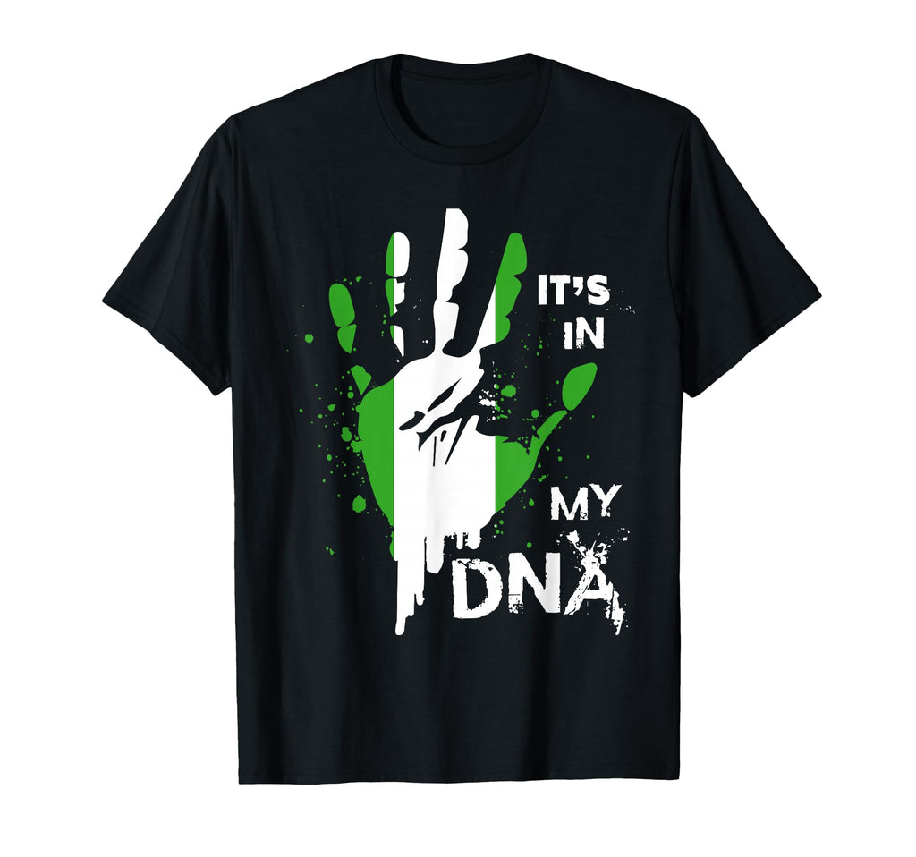 Nigeria Its My Dna Nigerian Flag T-Shirt - Streetwear Style for Adults - T-Shirt, Sweatshirt, Hoodie