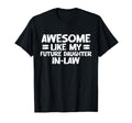 Awesome Like My Future Daughter Law T-Shirt - Unique Graphic for Adults - T-Shirt, Sweatshirt, Hoodie