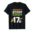 Naughty Wild Already 17 Birthday Soccer T-Shirt - Novelty Apparel Unisex - T-Shirt, Sweatshirt, Hoodie