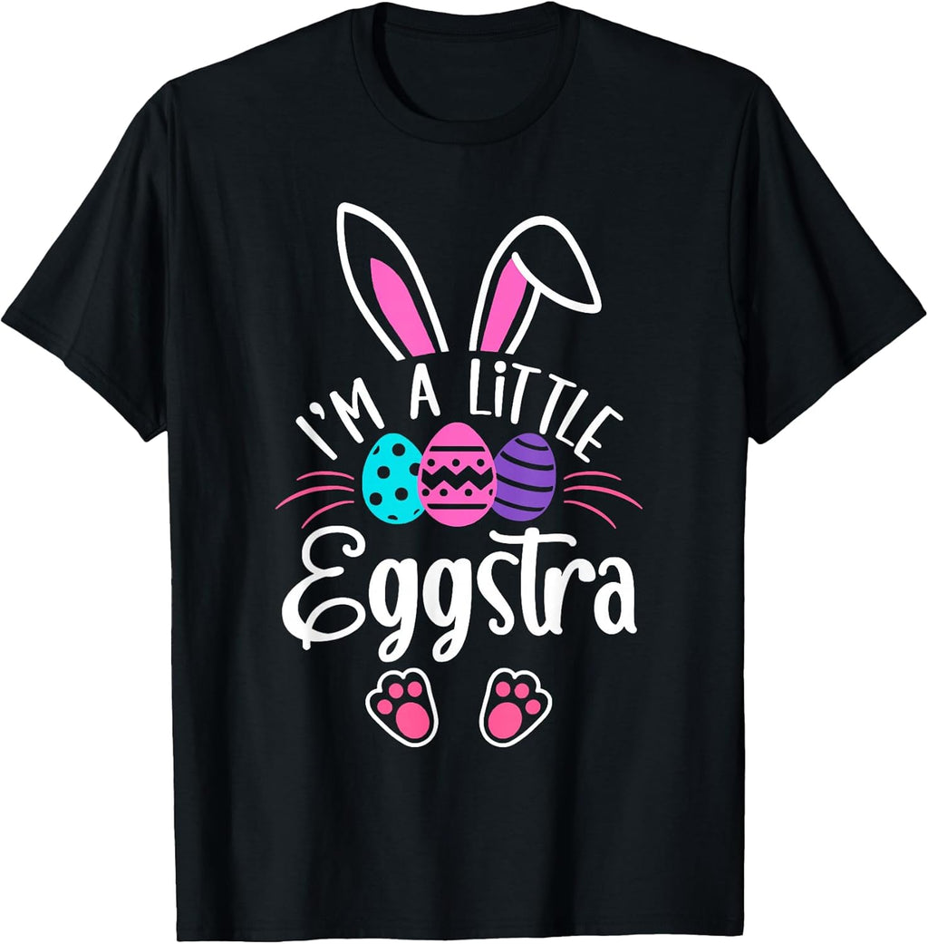 I'm A Little Eggstra Easter Day - Adult & Kids T-Shirts, Sweatshirts & Hoodies apparel design preview 1