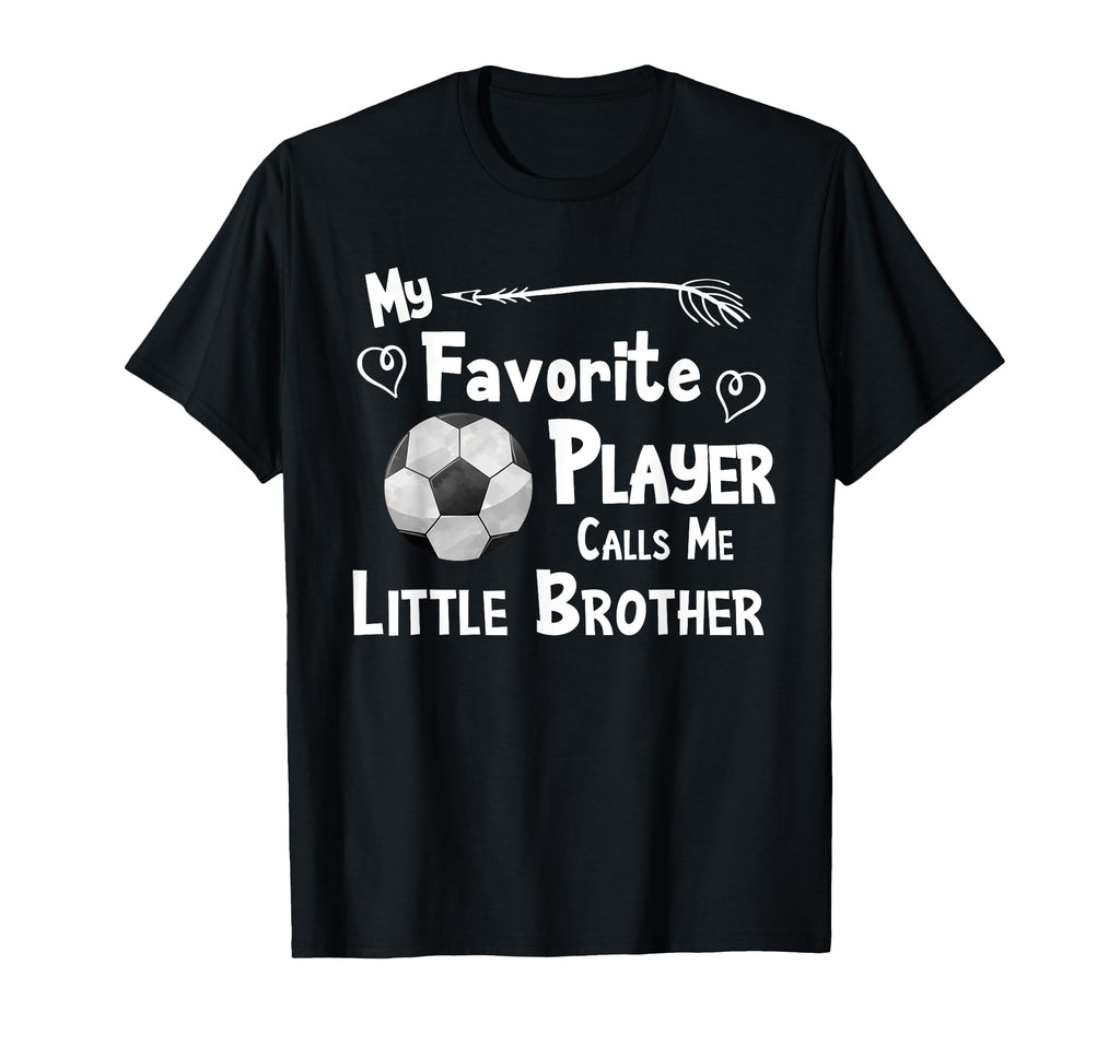 Soccer My Favorite Player Calls Me T-Shirt - Fun Novelty Design for Adults - T-Shirt, Sweatshirt, Hoodie