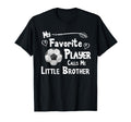 Soccer My Favorite Player Calls Me T-Shirt - Fun Novelty Design for Adults - T-Shirt, Sweatshirt, Hoodie