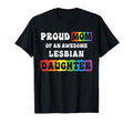 Proud Mom Awesome Lesbian Daughter T-Shirt - Minimalist Print Men Women - T-Shirt, Sweatshirt, Hoodie