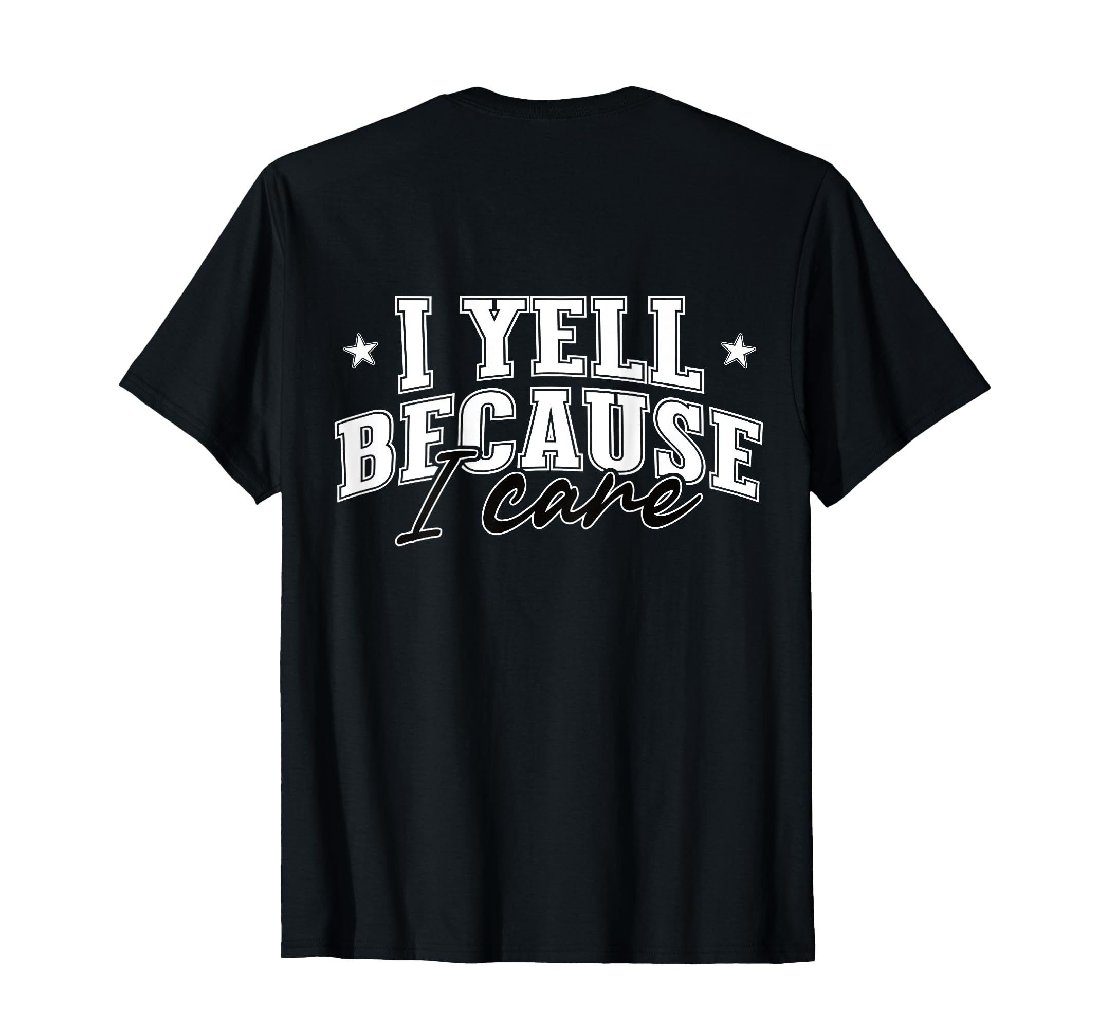 I Yell Because I Care Softball Soccer T-Shirt - Minimalist Print Men Women - T-Shirt, Sweatshirt, Hoodie