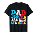 Dad Jokes Are How Eye Roll Funny T-Shirt - Minimalist Print for Adults - T-Shirt, Sweatshirt, Hoodie