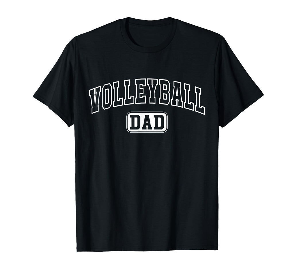 Volleyball Dad Funny Athletic T-Shirt - Casual Everyday Wear Men Women - T-Shirt, Sweatshirt, Hoodie