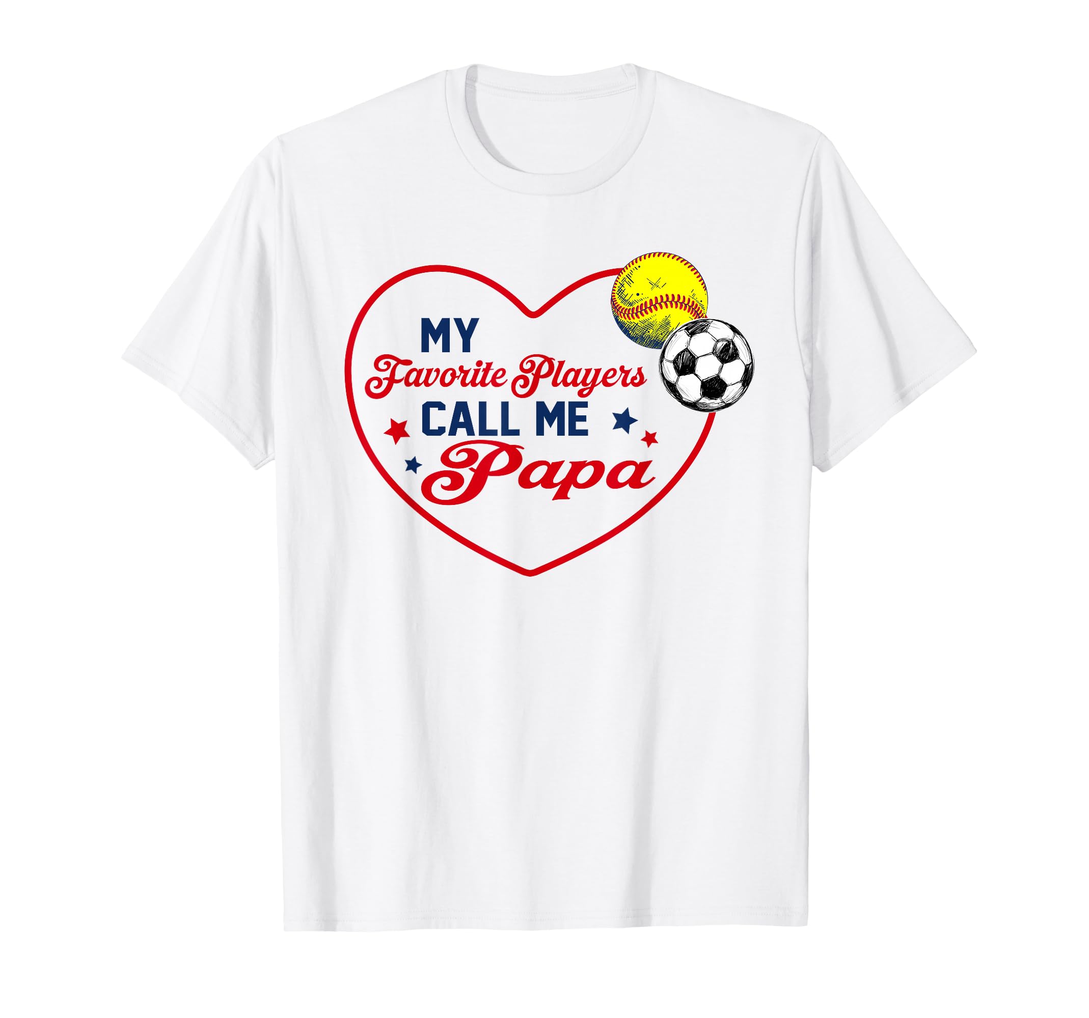 My Favorite Players Call Me Papa T-Shirt - Aesthetic Graphic for Adults - T-Shirt, Sweatshirt, Hoodie