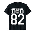 Custom Number 82 Proud Football Dad T-Shirt - Novelty Apparel Unisex - T-Shirt, Sweatshirt, Hoodie