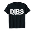 Dibs Coach Baseball Softball Funny T-Shirt - Fun Novelty Design Unisex - T-Shirt, Sweatshirt, Hoodie