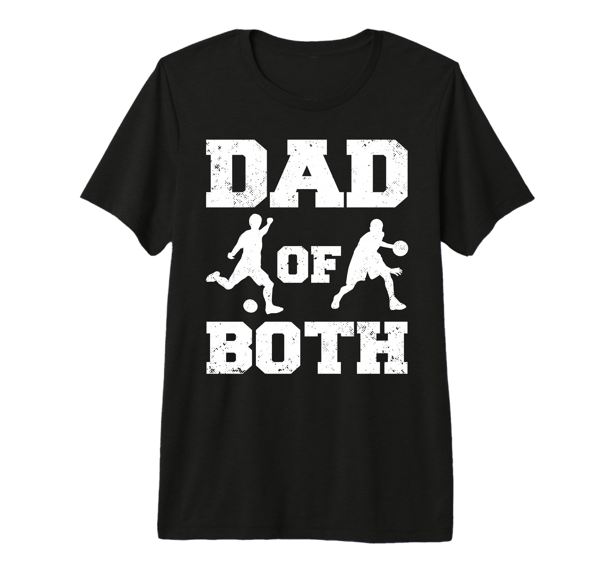 Mens Dad Both Funny Soccer Basketball T-Shirt - Unique Graphic for Adults - T-Shirt, Sweatshirt, Hoodie