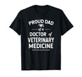 Proud Dad Doctor Veterinary T-Shirt - Fun Novelty Design Men Women - T-Shirt, Sweatshirt, Hoodie