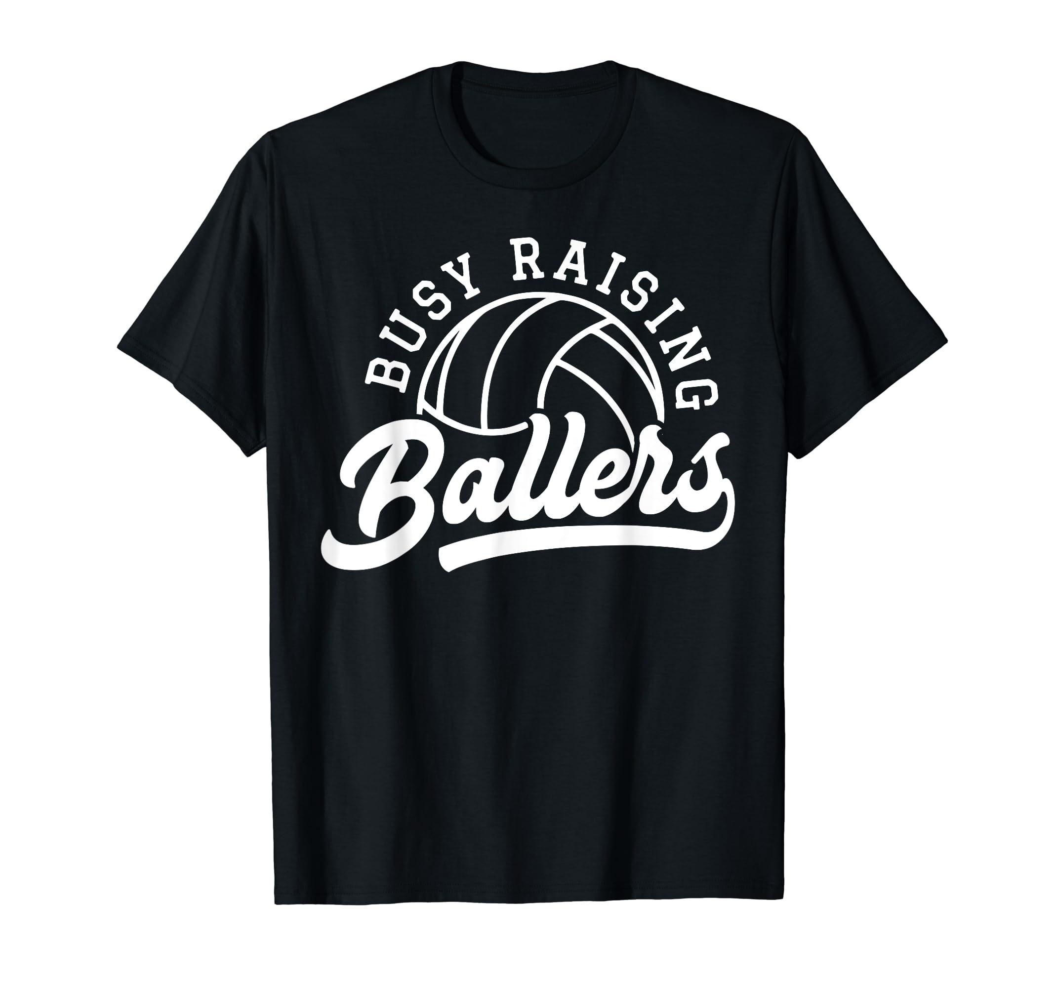 Busy Raising Ballers Volleyball Mom T-Shirt - Trendy Graphic for Adults - T-Shirt, Sweatshirt, Hoodie