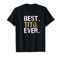 Best Tito Ever Gift Spanish Mexican T-Shirt - Fun Novelty Design Unisex - T-Shirt, Sweatshirt, Hoodie