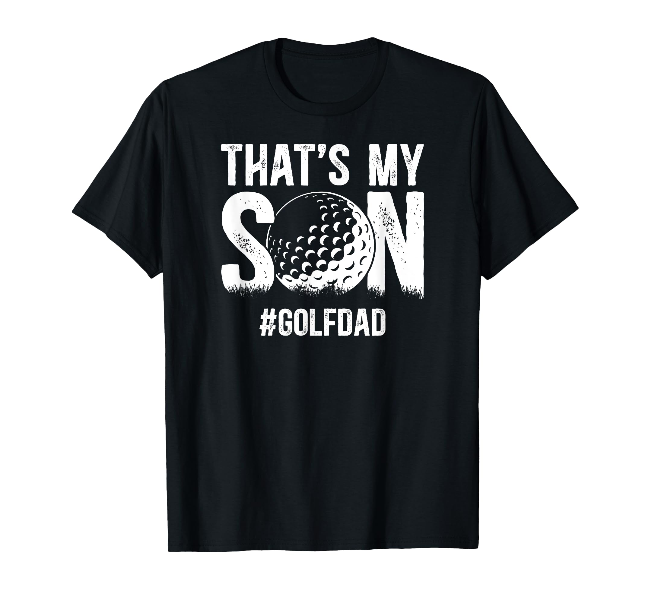 Thats My Son Golf Dad Golf Player T-Shirt - Trendy Graphic for Adults - T-Shirt, Sweatshirt, Hoodie