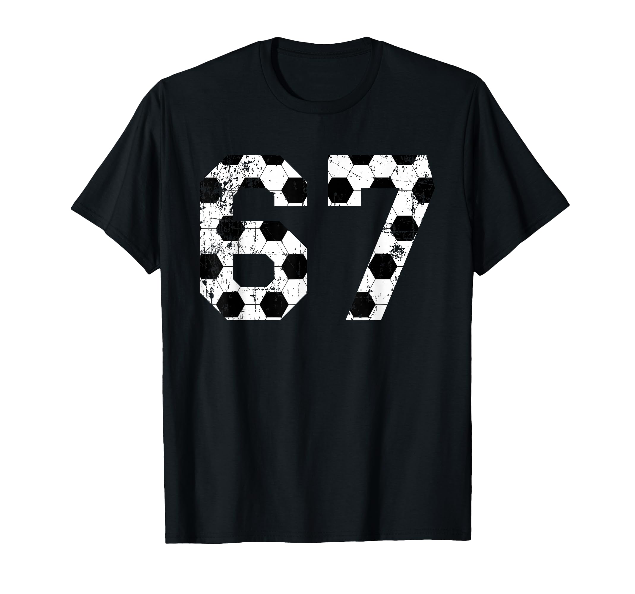 Soccer 67 Jersey Number T-Shirt - Fun Novelty Design Men Women - T-Shirt, Sweatshirt, Hoodie