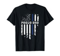 Thin Blue Line Proud Dad Police Family T-Shirt - Unique Graphic Unisex - T-Shirt, Sweatshirt, Hoodie