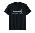 This Is Not Drill Funny Hammer Tool Dad T-Shirt - Streetwear Style Unisex - T-Shirt, Sweatshirt, Hoodie