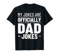 Mens Fatherhood My Jokes Are T-Shirt - Fun Novelty Design Men Women - T-Shirt, Sweatshirt, Hoodie