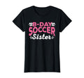 Funny Soccer Fan Birthday Sisters T-Shirt - Custom Art Print for Adults - T-Shirt, Sweatshirt, Hoodie