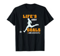 Lifes About Goals And Assists Soccer T-Shirt - Custom Art Print Unisex - T-Shirt, Sweatshirt, Hoodie