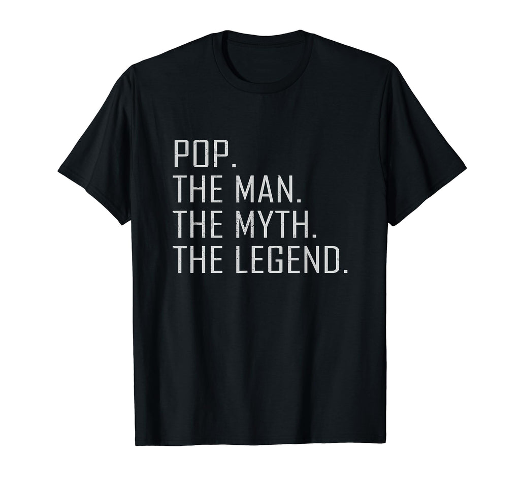 Pop Myth Legend Dad Father T-Shirt - Fun Novelty Design for Adults - T-Shirt, Sweatshirt, Hoodie