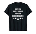 When You Have Bladder Infection Urin T-Shirt - Minimalist Print Men Women - T-Shirt, Sweatshirt, Hoodie