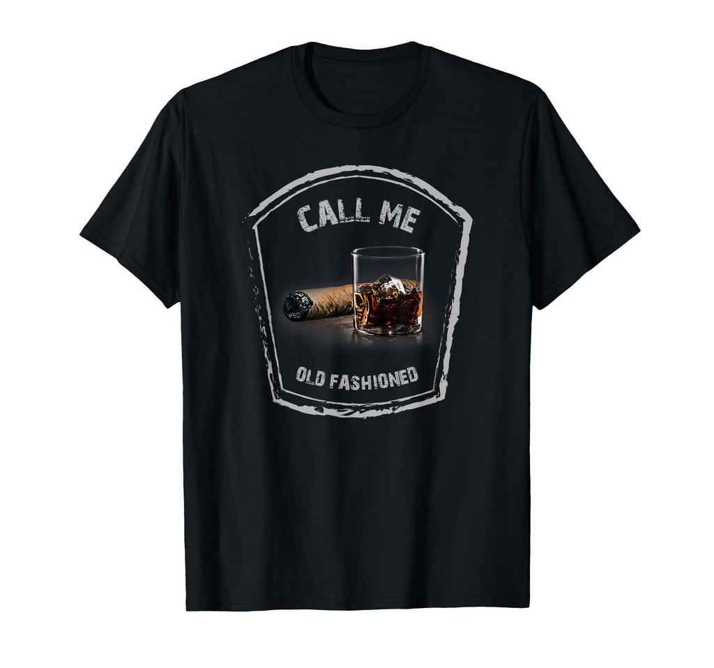 Call Me Old Fashioned Whiskey Funny T-Shirt - Minimalist Print for Adults - T-Shirt, Sweatshirt, Hoodie