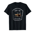 Call Me Old Fashioned Whiskey Funny T-Shirt - Minimalist Print for Adults - T-Shirt, Sweatshirt, Hoodie