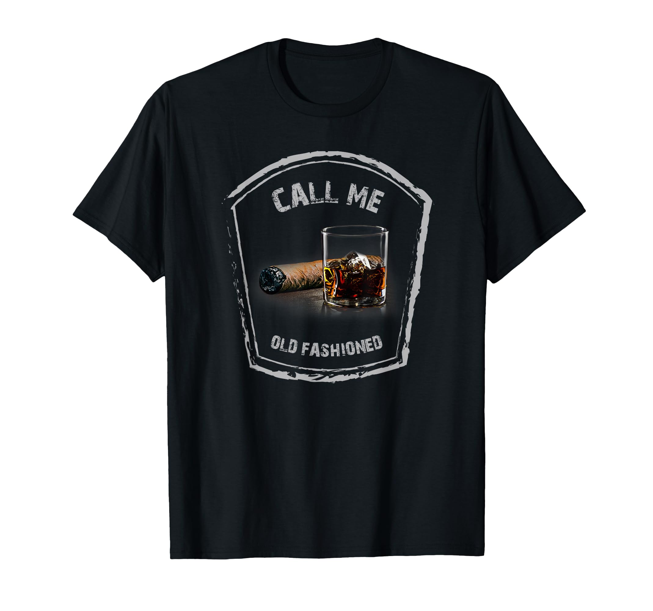 Call Me Old Fashioned Whiskey Funny T-Shirt - Minimalist Print for Adults - T-Shirt, Sweatshirt, Hoodie