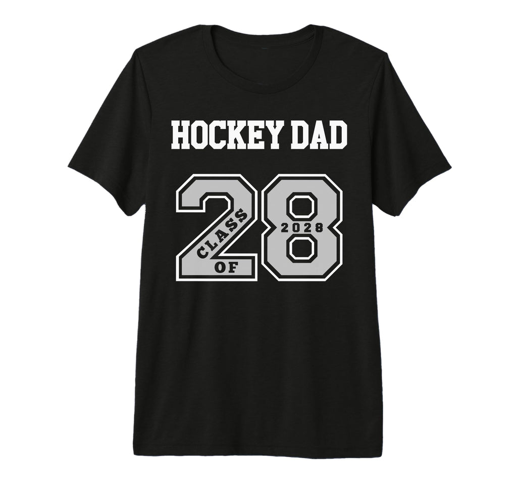 Hockey Dad Class 2028 Hockey Dad 28 T-Shirt - Fun Novelty Design Men Women - T-Shirt, Sweatshirt, Hoodie