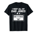 Funny Dad Gift I Keep All My Dad Jokes T-Shirt - Streetwear Style Unisex - T-Shirt, Sweatshirt, Hoodie