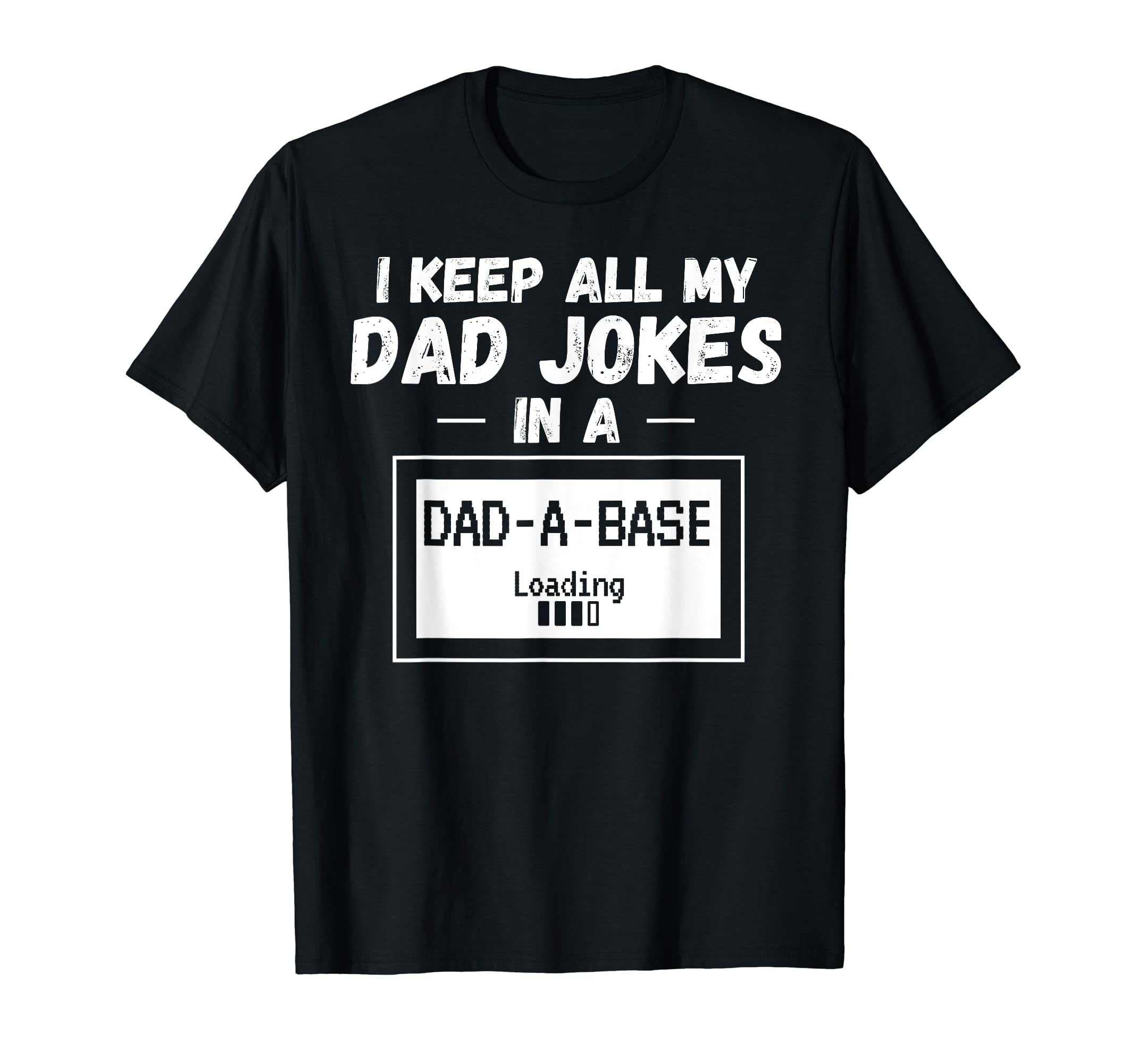 Funny Dad Gift I Keep All My Dad Jokes T-Shirt - Streetwear Style Unisex - T-Shirt, Sweatshirt, Hoodie