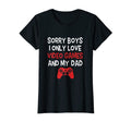 Funny Sorry I Only Love Video Games T-Shirt - Trendy Graphic for Adults - T-Shirt, Sweatshirt, Hoodie