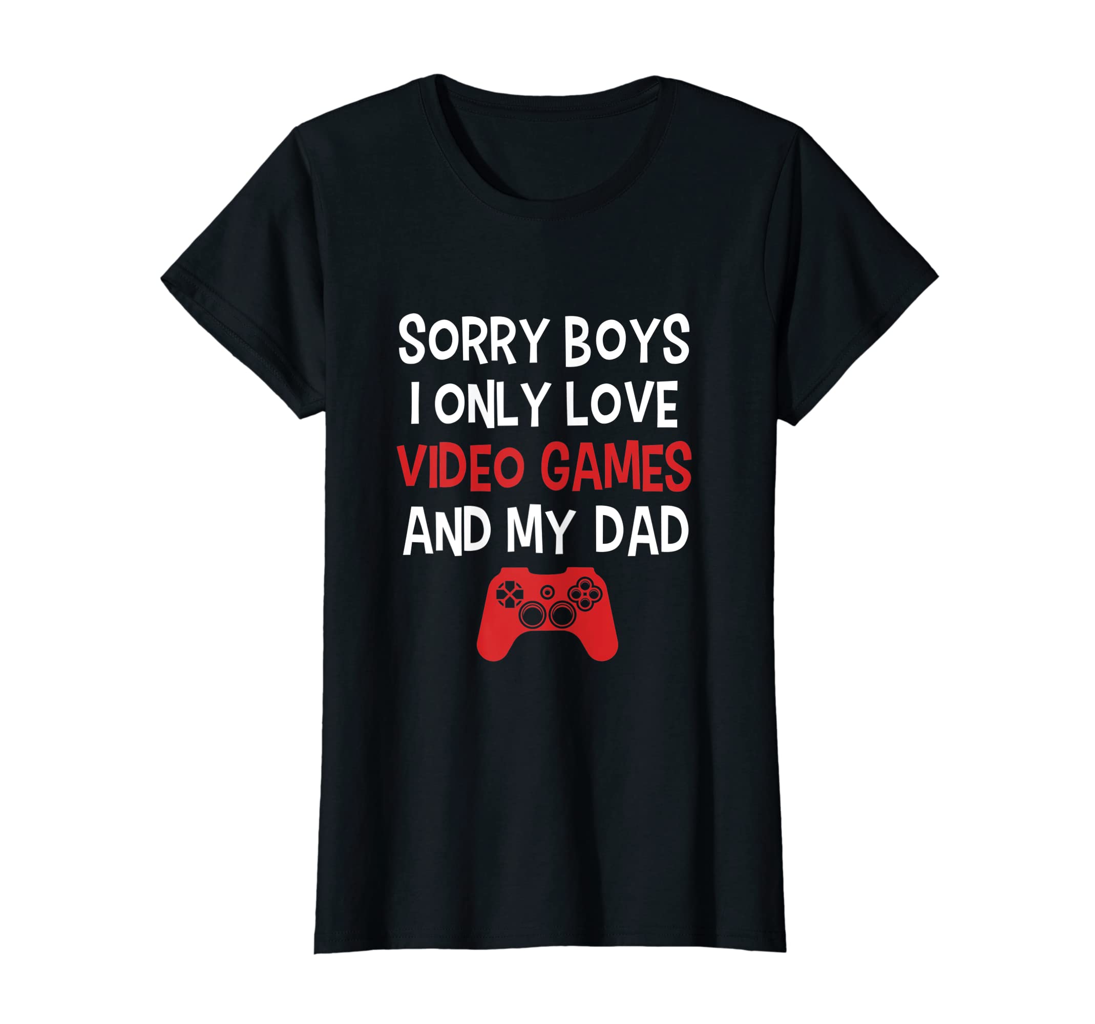 Funny Sorry I Only Love Video Games T-Shirt - Trendy Graphic for Adults - T-Shirt, Sweatshirt, Hoodie