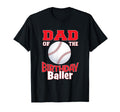 Dad Birthday Baller Baseball Themed T-Shirt - Custom Art Print for Adults - T-Shirt, Sweatshirt, Hoodie
