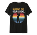 Husband Dad Golf Legend Tri Blend T-Shirt - Trendy Graphic Men Women - T-Shirt, Sweatshirt, Hoodie