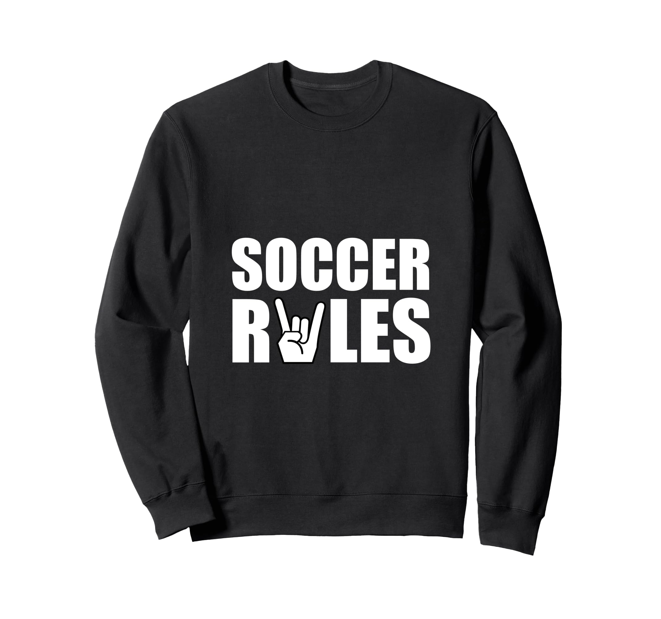 Soccer Rules Fan Sweatshirt - Novelty Apparel Unisex - T-Shirt, Sweatshirt, Hoodie