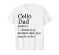 Cello Dad Definition Funny Sarcastic T-Shirt - Graphic Print for Adults - T-Shirt, Sweatshirt, Hoodie