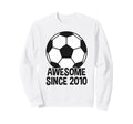 Awesome Since 2010 16Th Birthday 16 Sweatshirt - Minimalist Print Unisex - T-Shirt, Sweatshirt, Hoodie
