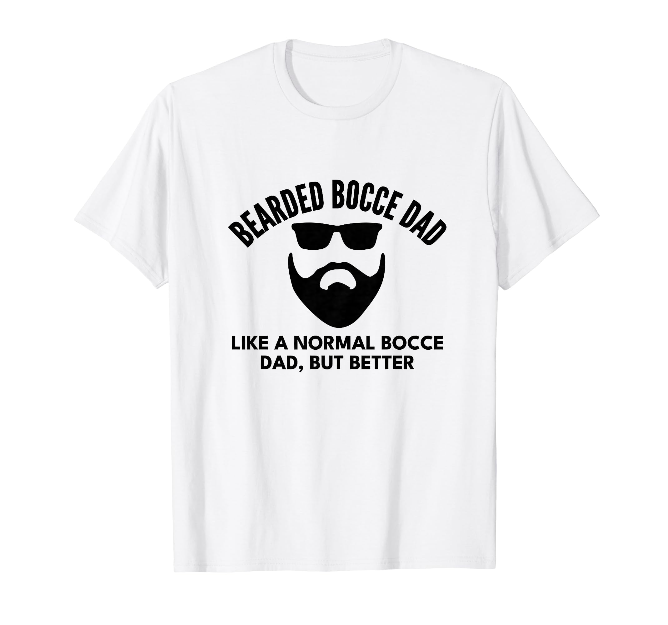 Bocce Ball Dad Bocceball Game Player T-Shirt - Trendy Graphic Men Women - T-Shirt, Sweatshirt, Hoodie