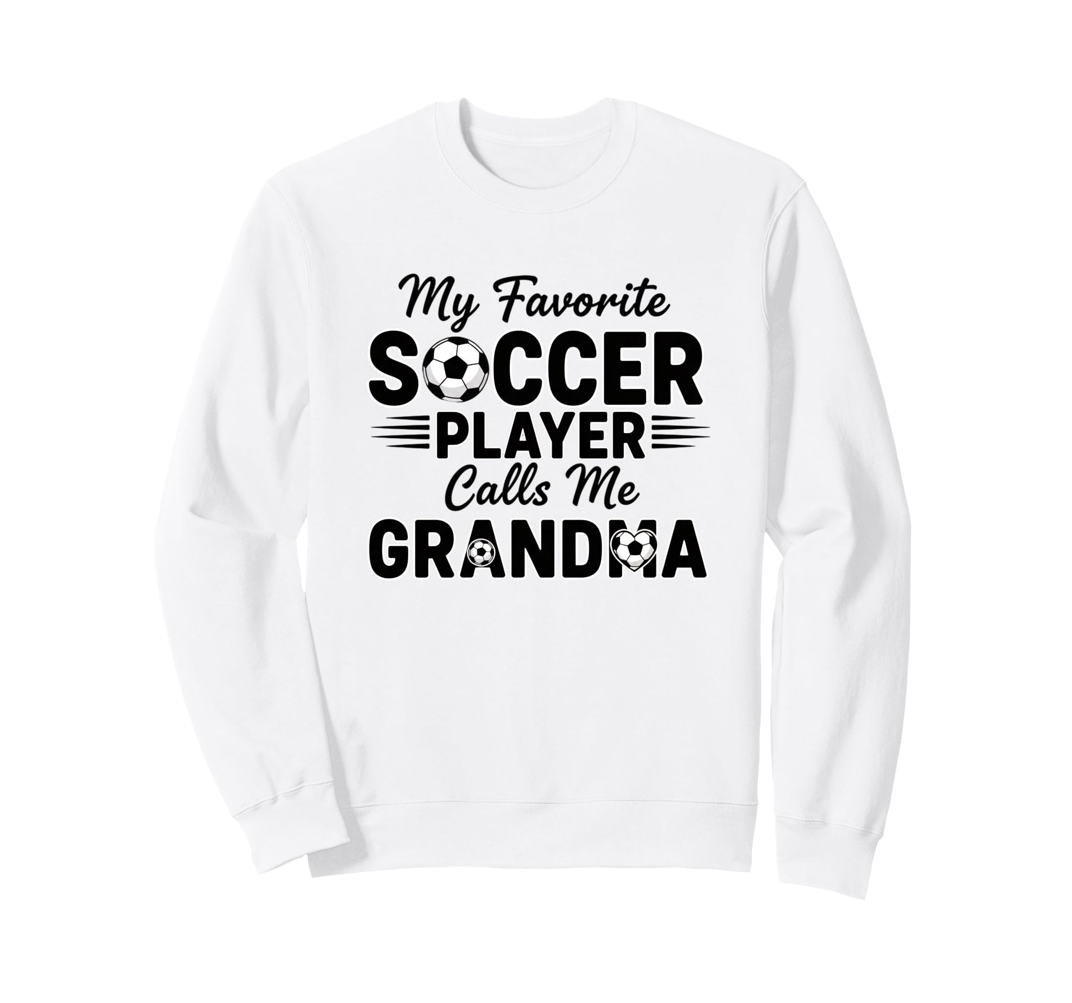 My Favorite Soccer Player Calls Me Sweatshirt - Novelty Apparel Men Women - T-Shirt, Sweatshirt, Hoodie