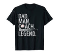 Dad Coach Legend Baseball T-Shirt - Trendy Graphic Unisex - T-Shirt, Sweatshirt, Hoodie